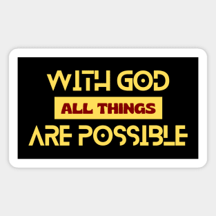 With God All Things Are Possible | Christian Typography Magnet